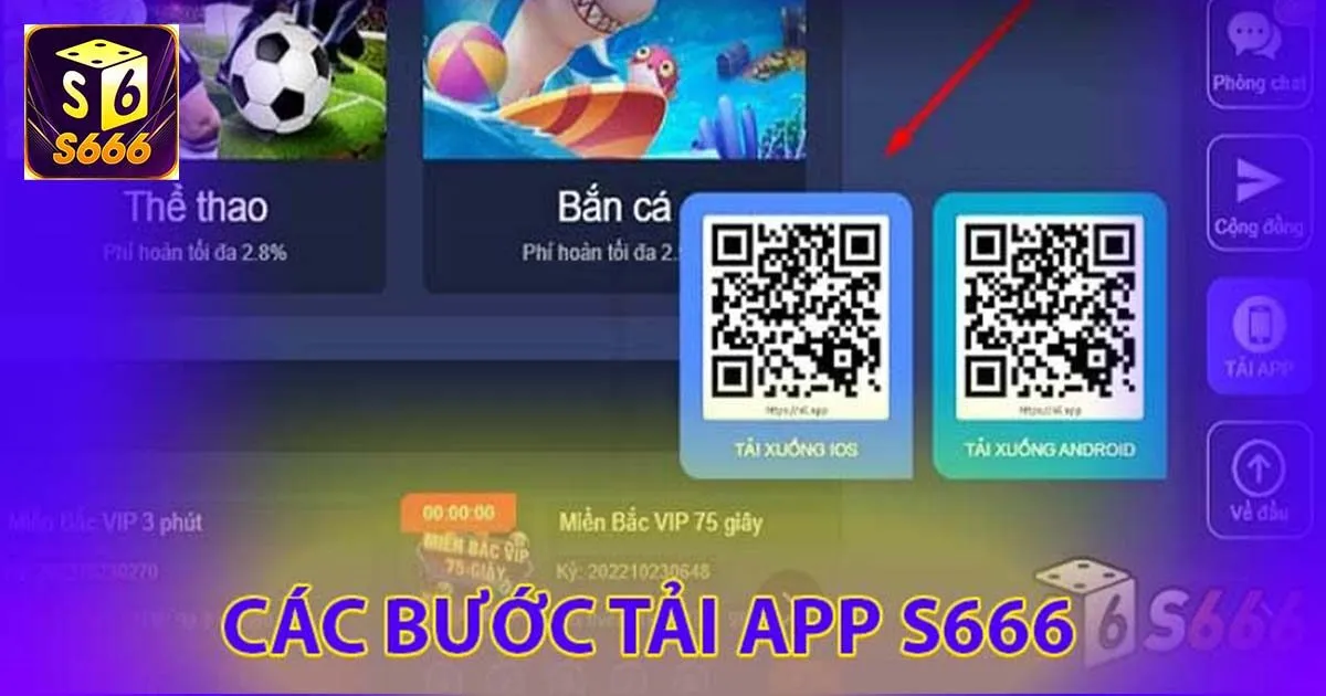 Tải App S666 Săn Thưởng Hấp Dẫn Mọi Lúc Mọi Nơi 1 Hướng dẫn tải app S666 về di động nhanh nhất
