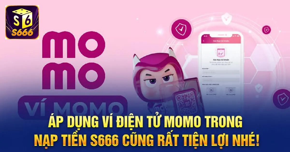 Nạp Tiền S666: Thao Tác Đơn Giản, Tiền Nạp Chỉ Sau 1 Phút 1 Điều kiện quan trọng khi nạp tiền S666